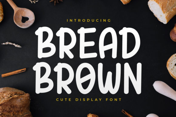 Bread Brown: A Versatile Display Font for Crafters and Makers