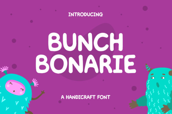 Bunch Bonarie: A Quirky Display Font for Crafters & Small Product Makers
