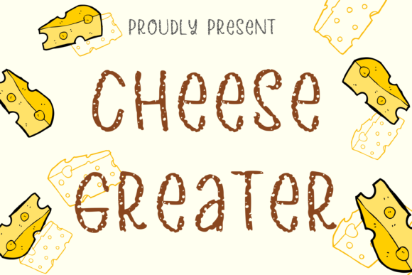 Cheese Greater: The Display Font That Elevates Campaign Visuals with Personality