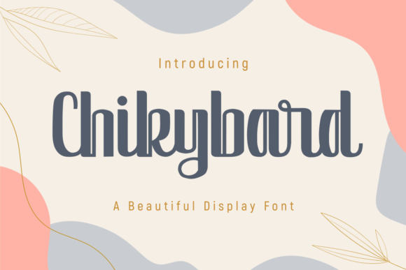 Chikybard: A Classic Display Font for Elegant Editorial Design