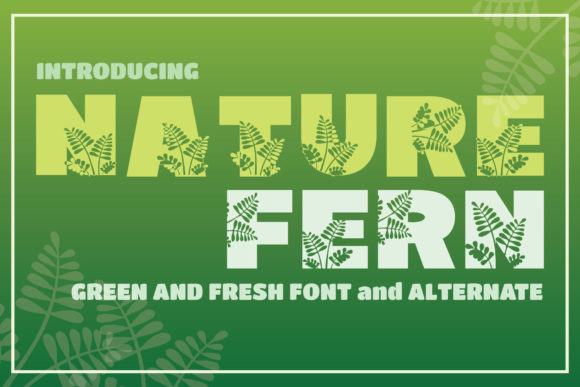 How Nature Fern Font Transformed Our Campaign Visuals with Organic Elegance